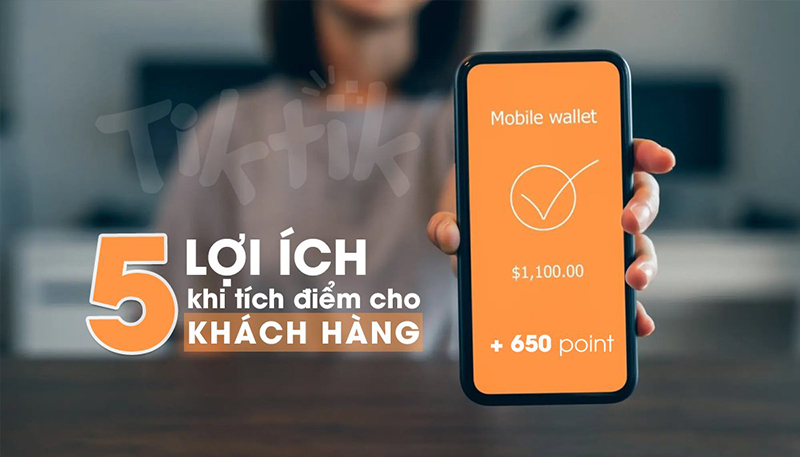 Tim-hieu-5-loi-ich-khi-tich-diem-cho-khach-hang